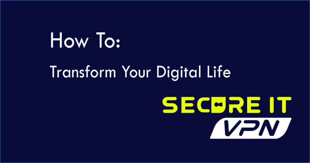transform your digital life
